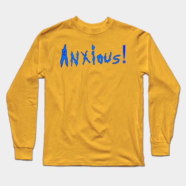 Anxious Long Sleeve T-Shirt by Orchid's Art